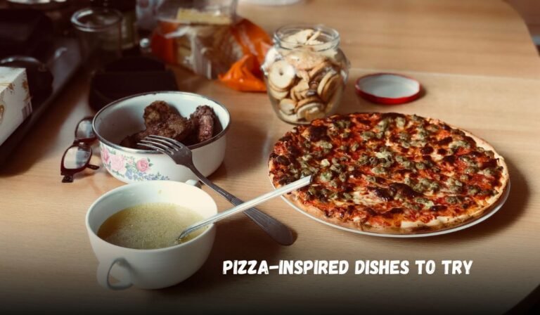 Pizza-Inspired Dishes to Try