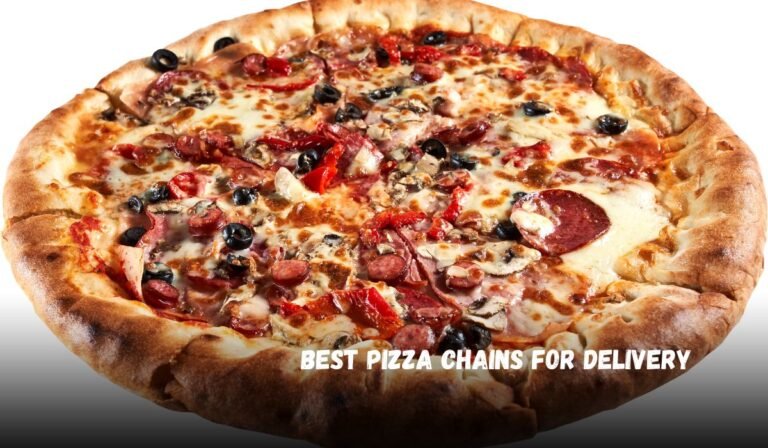 Best Pizza Chains for Delivery